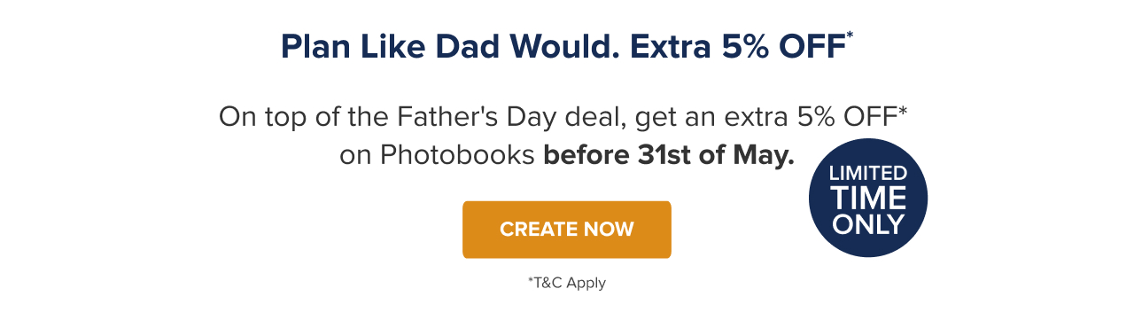 Extra 5% Off Photobooks Before 31 May* | Create Now